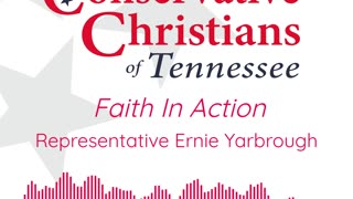 Faith In Action - Representative Ernie Yarbrough