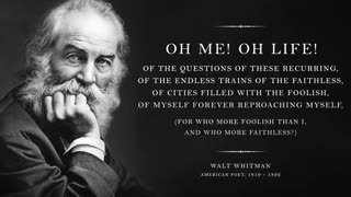 O Me! O Life! - Walt Whitman (Powerful Life Poetry)
