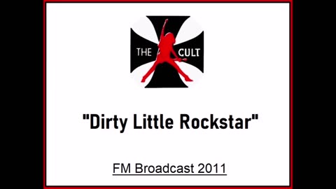 The Cult - Dirty Little Rockstar (Live in Buenos Aires, Argentina 2011) FM Broadcast
