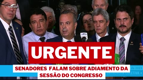 URGENTE: SENADORES DA OPOSIÇÃO FALAM SOBRE ADIAMENTO DA SESSÃO DO CONGRESSO