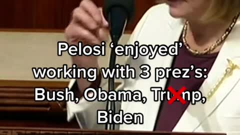 Pelosi'enjoyed working with 3 prez's Bush, Obama, Tr-np Biden