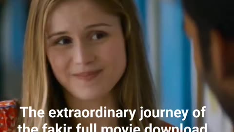 The extraordinary journey of the fakir full movie download link in description