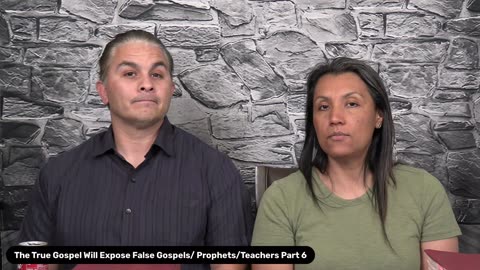 The True Gospel Will Expose False Gospels ProphetsTeachers Part 6