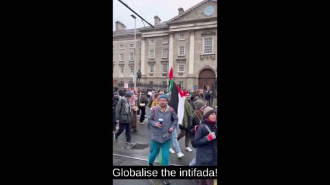 Calls To "Globalise The Intifada" In Dublin, Ireland