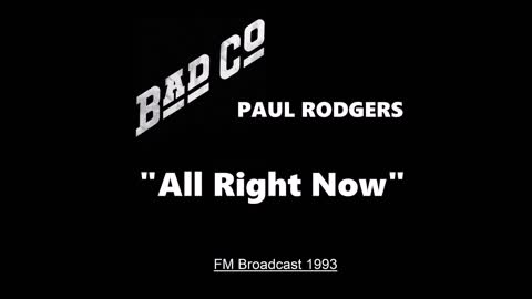 Paul Rodgers - All Right Now (Live in Hollywood, California 1993) FM Broadcast