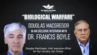 Is there a biological warfare going on? Find out with DougAMacgregor& Dr. Francis Boyle.