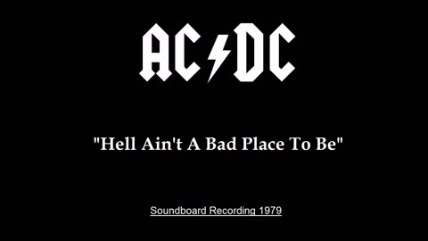 AC-DC - Hell Ain't A Bad Place To Be (Live in London, England 1979) Soundboard