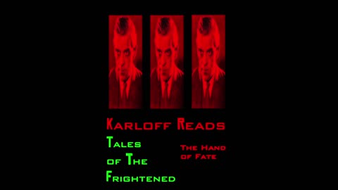 Boris Karloff reads The Hand of Fate from Tales of Suspense