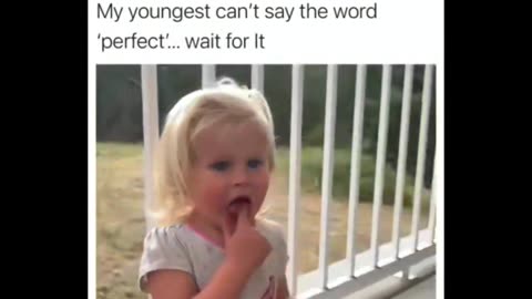 Little angel pronounces 'Perfect' Perfectly. 🤣