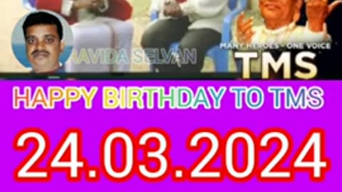 HAPPY BIRTHDAY TO TMS LEGEND SINGAPORE TMS FANS M.THIRAVIDA SELVAN SINGAPORE SONG 10