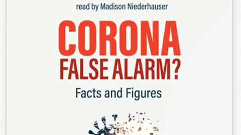 Corona False Alarm Facts and Figures [Audiobook]