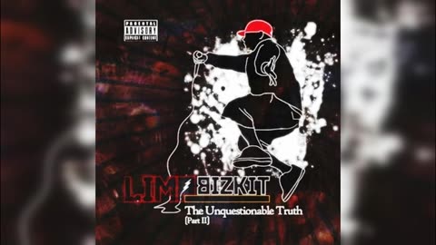 Limp Bizkit - Unquestionable Truth Part II 2009 FULL ALBUM -