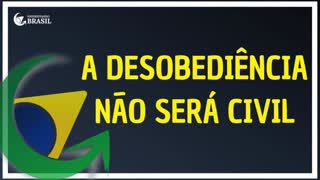 A DESOBEDIÊNCIA NÃO SERÁ CIVIL by Saldanha - Endireitando Brasil