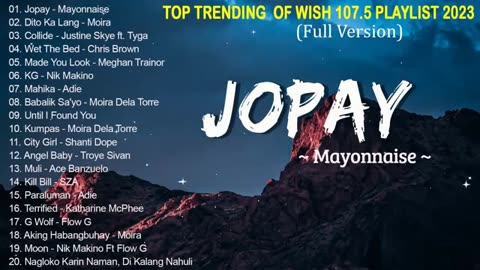 Wish 107.5 Trending Songs Playlist 2023 - New OPM Love Songs 2023 - Opm Trends 2023