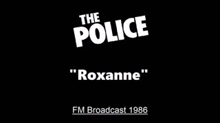 The Police - Roxanne (Live in New Jersey 1986) FM Broadcast
