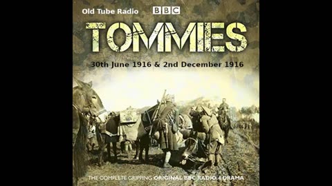 Tommies (25th November 1916 & 2nd December 1916)