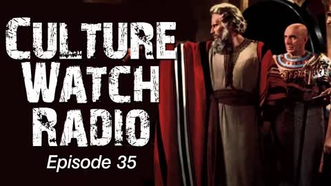 CultureWatch Radio #35 (The one with 'let my people go')