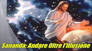 Sananda Andare oltre l'illusione.