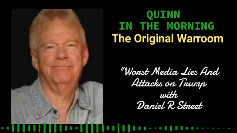 Media Lies and Attacks on Trump with Daniel R Street