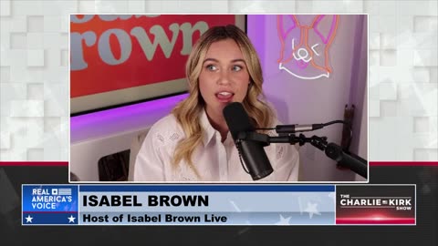 Isabel Brown: Young Women Are More Open to Conservative Ideas Than You'd Expect