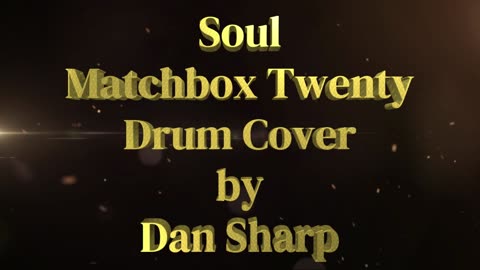 Soul, Matchbox Twenty Drum Cover
