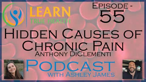 Hidden Causes of Chronic Pain - Anthony DiClementi - #55 ◀