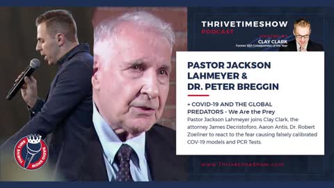 Pastor Jackson Lahmeyer and Dr. Peter Breggin + COVID-19 AND THE GLOBAL PREDATORS - We Are the Prey