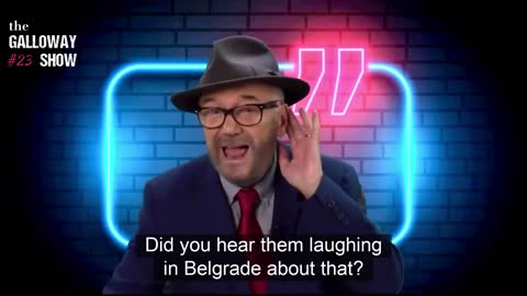 Do you hear them laughing in Belgrade?