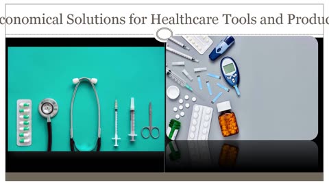 Economical Solutions for Medical Equipment and Supplies
