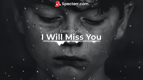 I Will Miss You - Sad Music, Relaxing Music, Study Music (No Copyright Music)