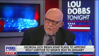 Lou Dobbs rips Georgia governor Brian Kemp for choosing Kelly Loeffler