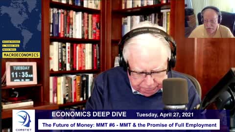 Corstet - The Future Of Money: MMT #6 - MMT & the Promise of Full Employment