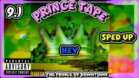 Hey | Sped Up | Prince Tape