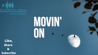 MOVIN' ON (Revisited) - Guitar Music, Instrumental Music, Background Music, Instrumental Guitar
