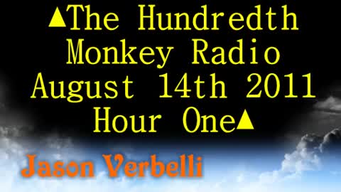 Jason Verbelli on The Hundredth Monkey Radio Aug 14 2011
