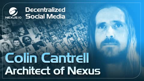 Decentralized Social Media - Architect of Nexus Ep.13