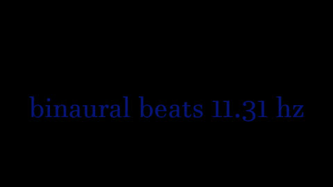 binaural_beats_11.31hz_#DarkScreen_#BinauralRelaxationMelodies_#PeacefulAmbiance