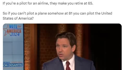 DeSantis: Pilots have to retire at 65 -- How can Biden pilot the nation at 81?