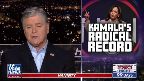 Sean Hannity Kamala Harris is the 'Squad on steroids'