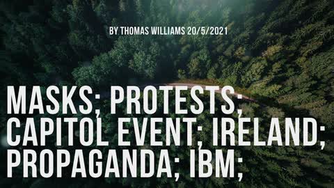 Masks; Protests; Capitol Event; Ireland; Propaganda; IBM;