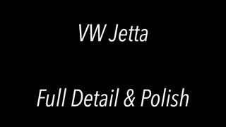 VW Jetta - Full Detail & Polish