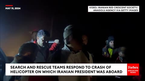 Search & rescue teams respond to the crash of Iran President Ebrahim Raisi's helicopter