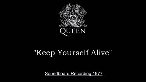 Queen - Keep Yourself Alive (Live in Houston, Texas 1977) Soundboard