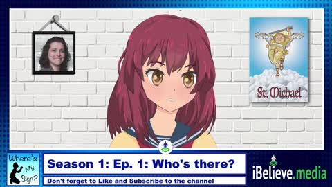 Season 1: Where's My Sign? : Ep. 1: Who's there?