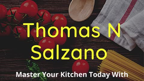 Thomas Salzano - Master Your Kitchen Today With These Simple Tips