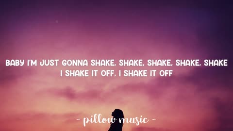 Shake It Off - Taylor Swift (Lyrics) 🎵
