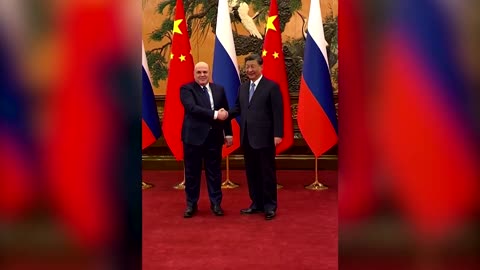 China's Xi, Russia's PM Mishustin strengthen ties