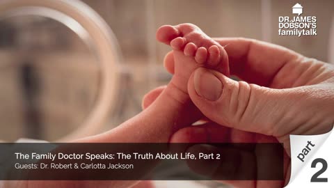 The Family Doctor Speaks: The Truth About Life - Part 2 with Guests Dr. Robert and Carlotta Jackson