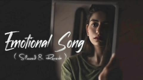 Emotional song -24 Mashup-up | lofi pupli Bollywood songs chillout Lofi Mix