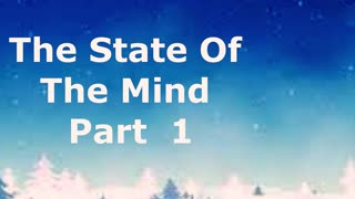 The State Of The Mind Part 1 | Robby Dickerson